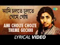 Download Lagu Ami Cholte Cholte Theme Gechhi | Abaak Rater Tara | Lata Mangeshkar | Lyrical