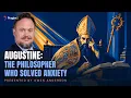 Augustine The Philosopher Who Solved Anxiety 5-Minute s PragerU