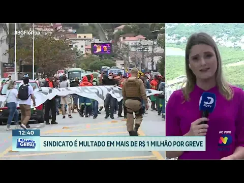 Decisão judicial: Sindicato de Florianópolis é multado em R$1 milhão por greve na pandemia