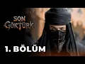 Lagu Son Göktürk 1. Bölüm (Yeni Dizi)