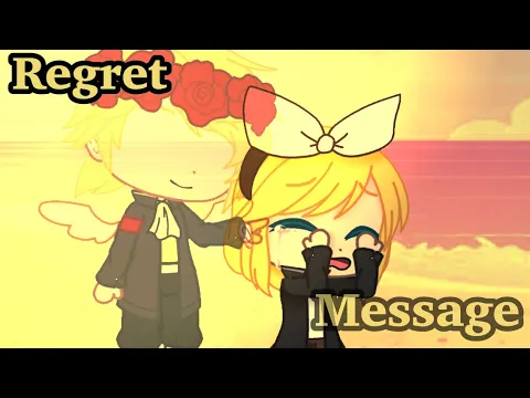 Download MP3 Regret Message ||GCMV||