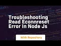 troubleshooting read econnreset error in node js