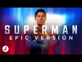 Download Lagu Superman Theme | Epic Version (Trailer Music x John Williams) - by JungleMU