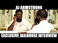 Uncensored AJ Armstrong s Shocking Exclusive Jail Interview REVEALED