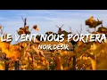 Lagu Noir Désir - Le vent nous portera (Paroles/Lyrics)