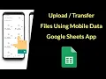 Google Sheet App Enable to Files Using Mobile Data