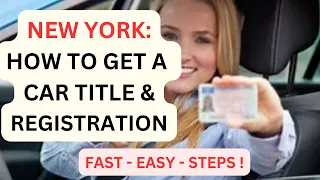 NEW YORK HOW TO GET YOUR CAR TITLE AND CAR REGISTRATION EASY AS 1-2-3