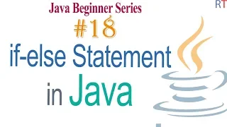 Java-18 - if else Statement in Java Branching in Java