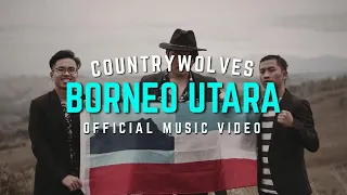 Download COUNTRYWOLVES - BORNEO UTARA [OFFICIAL MUSIC VIDEO] MP3