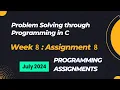 NPTEL Problem Solving Through Programming In C Week 8 Programming Assignments Answers 2024 July