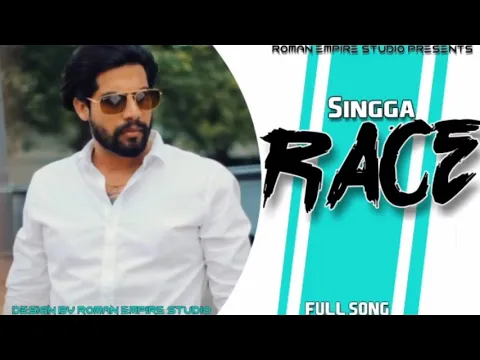 Download MP3 Race [Full Song] | Singga | New Punjabi Latest Song 2020 | Singga new song