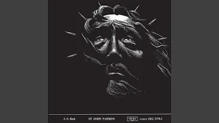 J S Bach St John Passion BWV 245 Part Two Aria Behold Ye How His Limbs With Blood Are