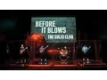 Download Lagu The Sulis Club - Before It Blows [Official MV]