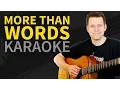 Download Lagu More Than Words Karaoke - On Screen Lyrics - Guitar Backing Track