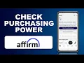 How To Check Purchasing Power On Affirm 2026 - Step By Step