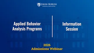 Johns Hopkins ABA Programs Post-Master s Certificate MS in Special Education Overview April 26