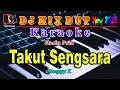 Download Lagu Takut Sengsara ~ Meggy Z || Karaoke (Nada Pria) Dj Remix Dangdut Orgen Tunggal Full Bass