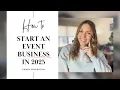 How to Start an Event Planning Business in 2025 Step-by-Step for Beginners