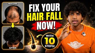 I will solve your hair loss problems in only 10 steps!