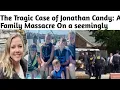 Why would a Husband massacre his entire family Case of Jonathon Candy