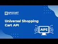 The Development of Integration Via Universal Shopping Cart API