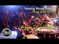 Lagu SANDI SUNAN KENDANG - KANGEN STENGAH MATI - ANGGUN PRAMUDITA // JANGER TANJUNG WANGI BUDOYO
