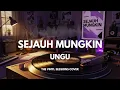 Lagu Sejauh Mungkin - Ungu | Smooth Jazz Cover by The Vinyl