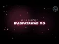 Ipagpatawad Mo - VST & Company | Lyric Video #fyp #foryou #trending #viral