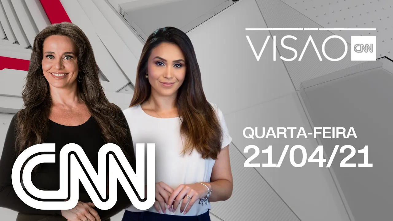 VISÃO CNN - 21/04/2021