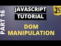Javascript Tutorial Basics Part16 DOM Manipulation using Javascript
