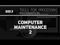 Computer Maintenance - Part 2 Data processing SSS 3