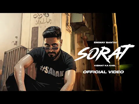 Video Thumbnail: EMIWAY BANTAI - SORAT | OFFICIAL VIDEO | FTSTTS