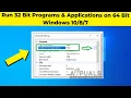 Run 32 Bit Programs Applications on 64 Bit Windows 7 Install Software Apps 32bit on 64bit
