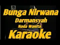 Lagu Bunga Nirwana Karaoke Nada Wanita  Darmansyah Versi KORG PA700