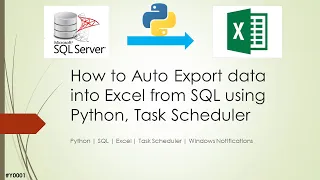 Automatic Export data into Excel from SQL using Python Task Scheduler Data Automation