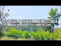 Download Lagu DJ KALA CINTA MENGGODA || MAKA IZINKANLAH AKU MENCINTAIMU