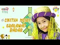 Download Lagu Shalawat Badar - Lagu Anak Cikitha Meidy