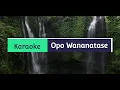 Download Lagu Karaoke Opo Wananatase