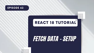 React 18 Tutorial - Fetch Data