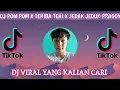 DJ POM POM X TEHIBA TEHI X JEDAK JEDUK MUACHH PARGOY 2022