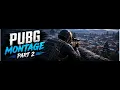 The Most Satisfying PUBG Highlights PUBG Montage Part 2