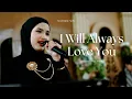 Download Lagu I Will Always Love You - Whitney Houston Live Cover | Good People Music