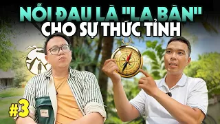 Đôi khi Nỗi Đau là Chiếc La Bàn đưa ta "Về Nhà" | Khôi Sale Coach P3