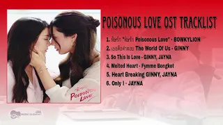 POISONOUS LOVE Full OST Songs Tracklist 