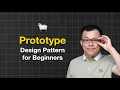 Prototype Design Pattern Easy Guide for Beginners