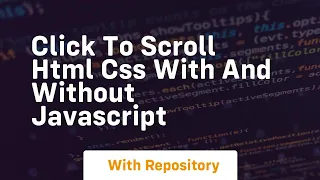 Click to scroll html css with and without javascript