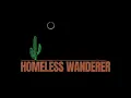 Lagu HOMELESS WANDERER Design