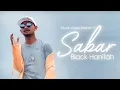 Download Lagu Black Hanifah - Sabar | Muzik Video Rasmi