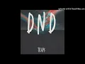D N D    ( TRAP$ REMIXX 2023)✨