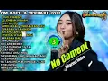 NO COMENT - LEMBAH MANAH - AYAH IBU - DIFARINA INDRA - OM ADELLA FULL ALBUM TERBARU 2023